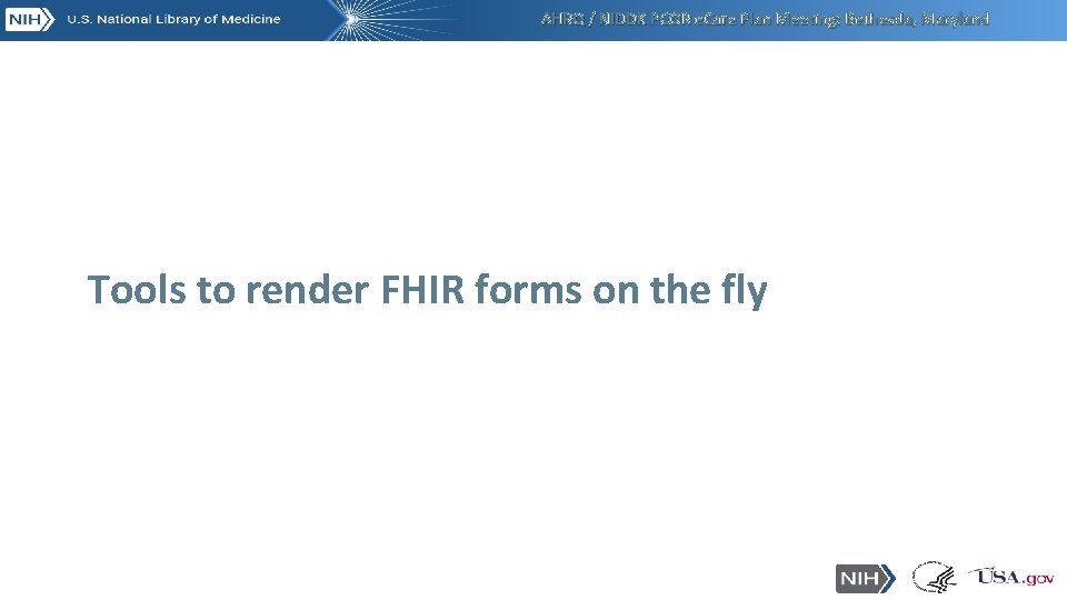 AHRQ / NIDDK PCOR e. Care Plan Meeting: Bethesda, Maryland Tools to render FHIR AHRQ / NIDDK PCOR e. Care Plan Meeting: Bethesda, Maryland Tools to render FHIR