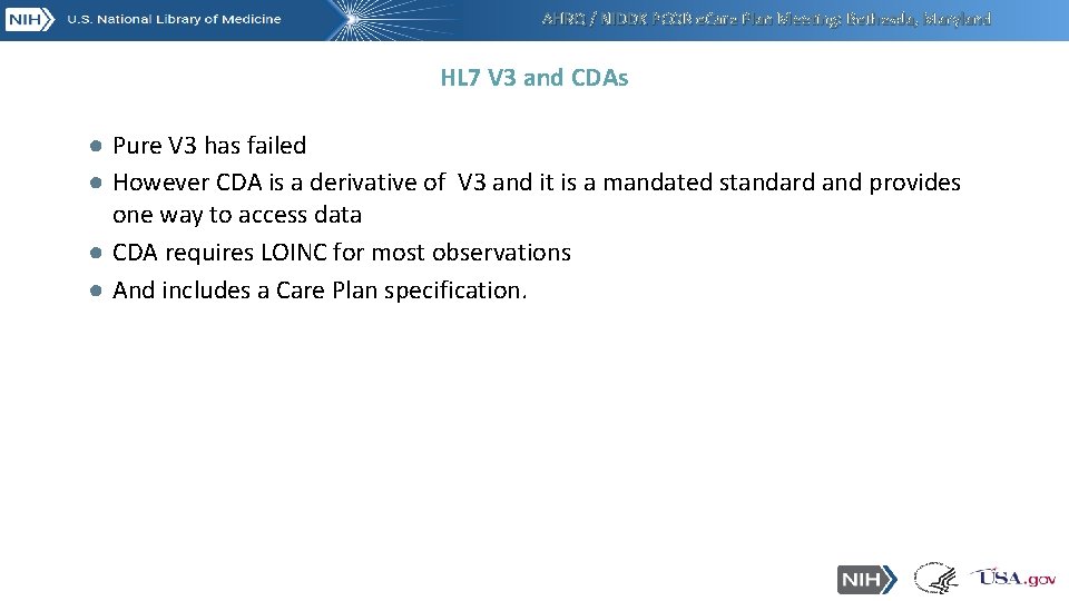 AHRQ / NIDDK PCOR e. Care Plan Meeting: Bethesda, Maryland HL 7 V 3 AHRQ / NIDDK PCOR e. Care Plan Meeting: Bethesda, Maryland HL 7 V 3