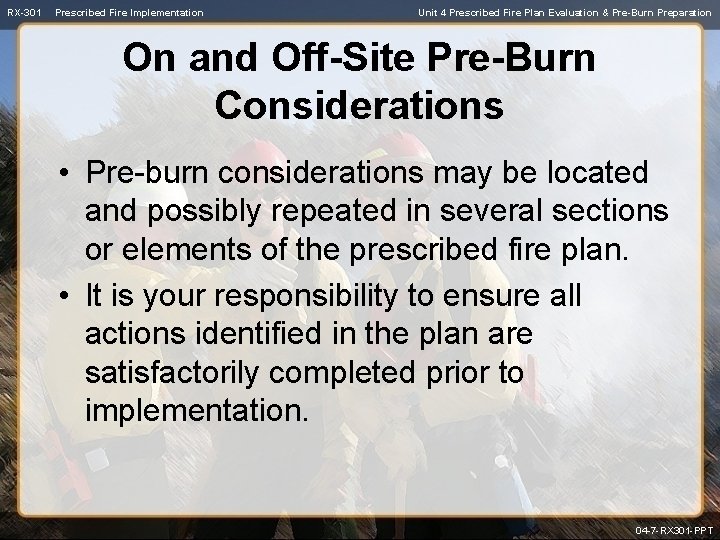 RX-301 Prescribed Fire Implementation Unit 4 Prescribed Fire Plan Evaluation & Pre-Burn Preparation On