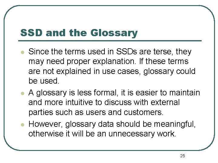 SSD and the Glossary l l l Since the terms used in SSDs are SSD and the Glossary l l l Since the terms used in SSDs are