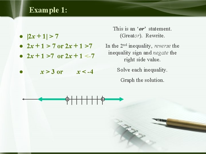 Example 1: ● |2 x + 1| > 7 ● 2 x + 1