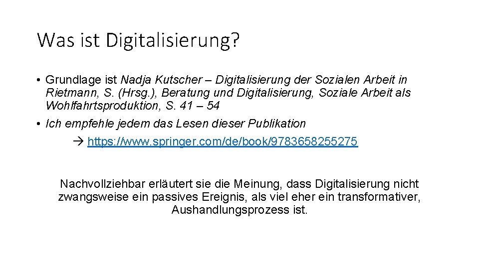 Was ist Digitalisierung? • Grundlage ist Nadja Kutscher – Digitalisierung der Sozialen Arbeit in