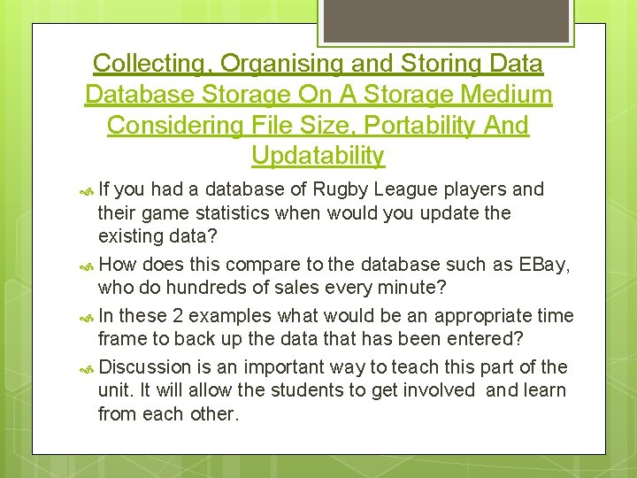 Collecting, Organising and Storing Database Storage On A Storage Medium Considering File Size, Portability