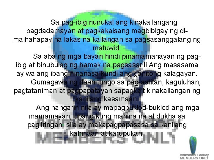 Sa pag-ibig nunukal ang kinakailangang pagdadamayan at pagkakaisang magbibigay ng dimaihahapay na lakas na