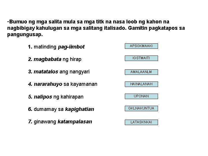  • Bumuo ng mga salita mula sa mga titk na nasa loob ng