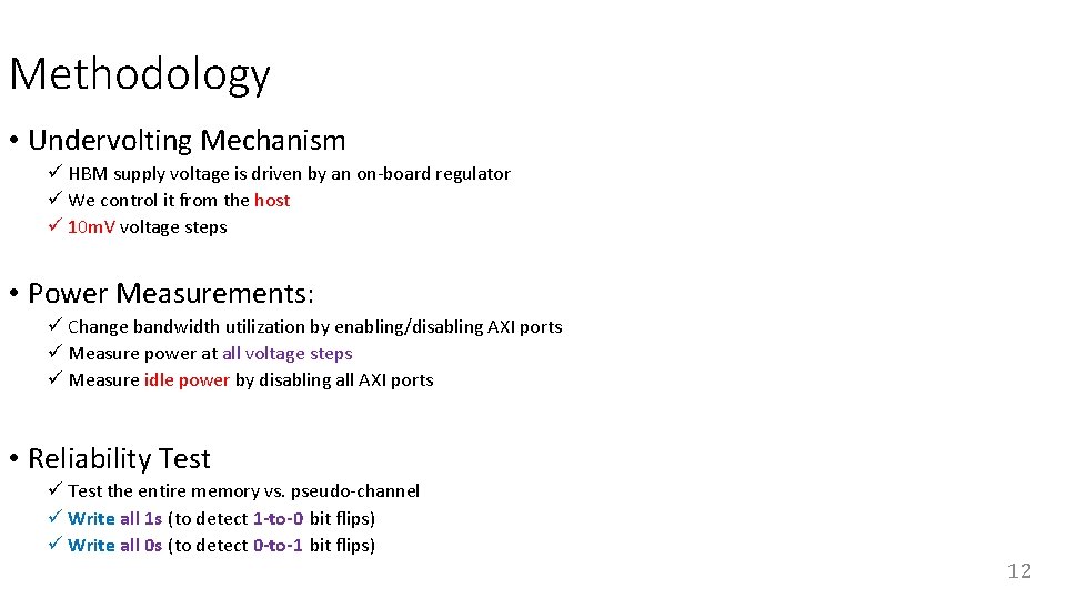 Methodology • Undervolting Mechanism ü HBM supply voltage is driven by an on-board regulator