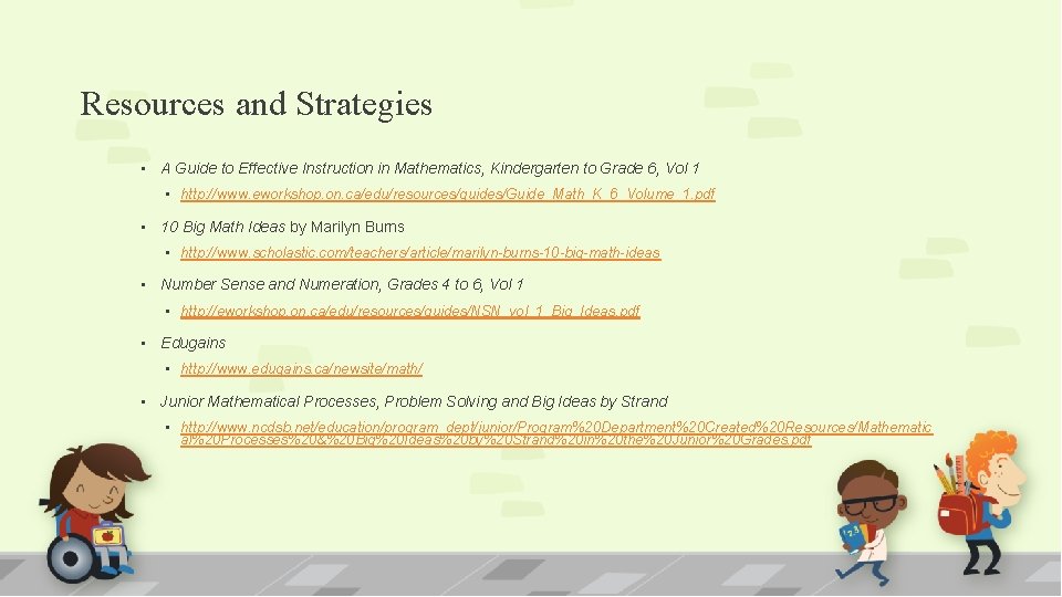 Resources and Strategies • A Guide to Effective Instruction in Mathematics, Kindergarten to Grade