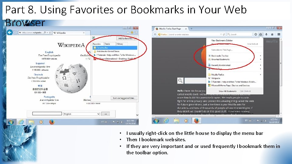 Part 8. Using Favorites or Bookmarks in Your Web Browser • I usually right-click