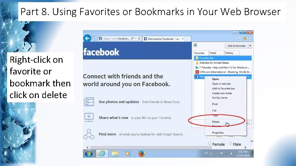 Part 8. Using Favorites or Bookmarks in Your Web Browser Right-click on favorite or