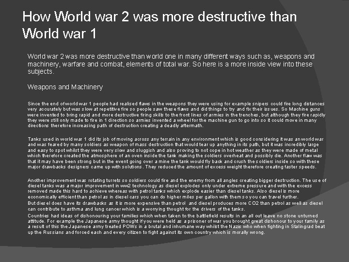 How World war 2 was more destructive than World war 1 World war 2