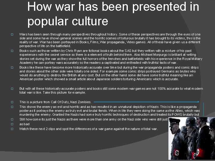 How war has been presented in popular culture � � � Wars has been