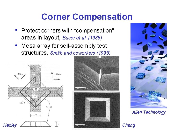 Corner Compensation • Protect corners with “compensation” • areas in layout, Buser et al.