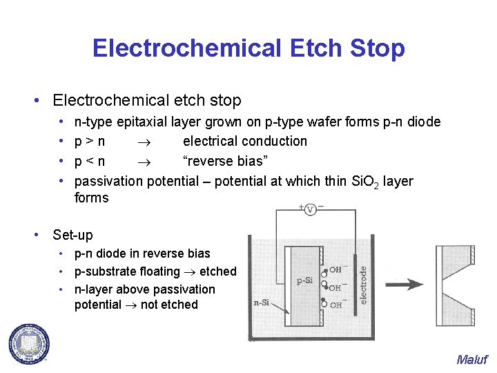Electrochemical Etch Stop • Electrochemical etch stop • • n-type epitaxial layer grown on
