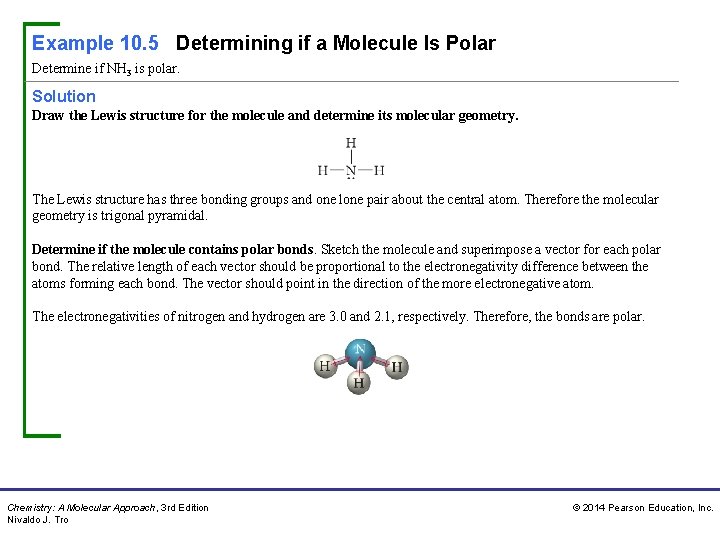 Example 10. 5 Determining if a Molecule Is Polar Determine if NH 3 is
