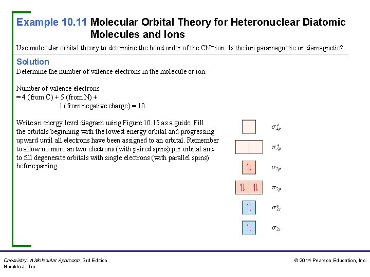 Example 10. 11 Molecular Orbital Theory for Heteronuclear Diatomic Molecules and Ions Use molecular