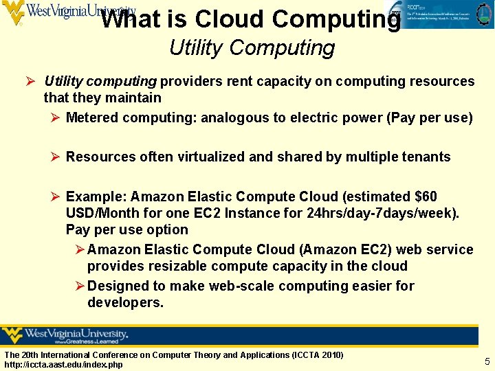 What is Cloud Computing Utility Computing Ø Utility computing providers rent capacity on computing What is Cloud Computing Utility Computing Ø Utility computing providers rent capacity on computing