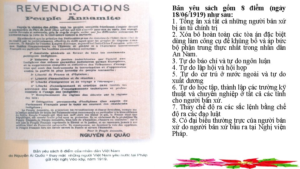 Bản yêu sách gồm 8 điểm (ngày 18/06/1919) như sau: 1. Tổng ân xá