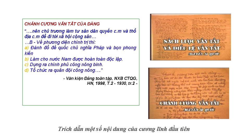 CHÁNH CƯƠNG VẮN TẮT CỦA ĐẢNG “…. nên chủ trương làm tư sản dân