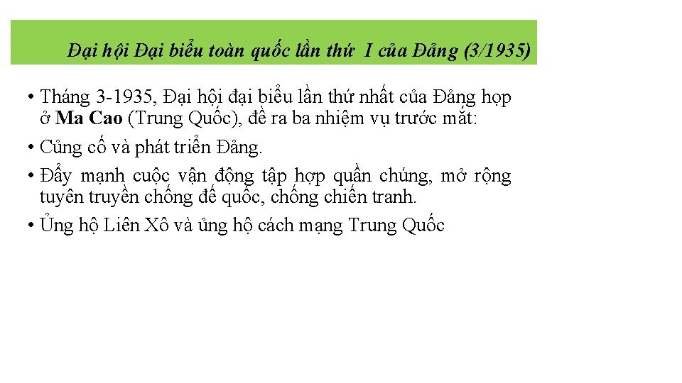 Đại hội Đại biểu toàn quốc lần thứ I của Đảng (3/1935) • Tháng