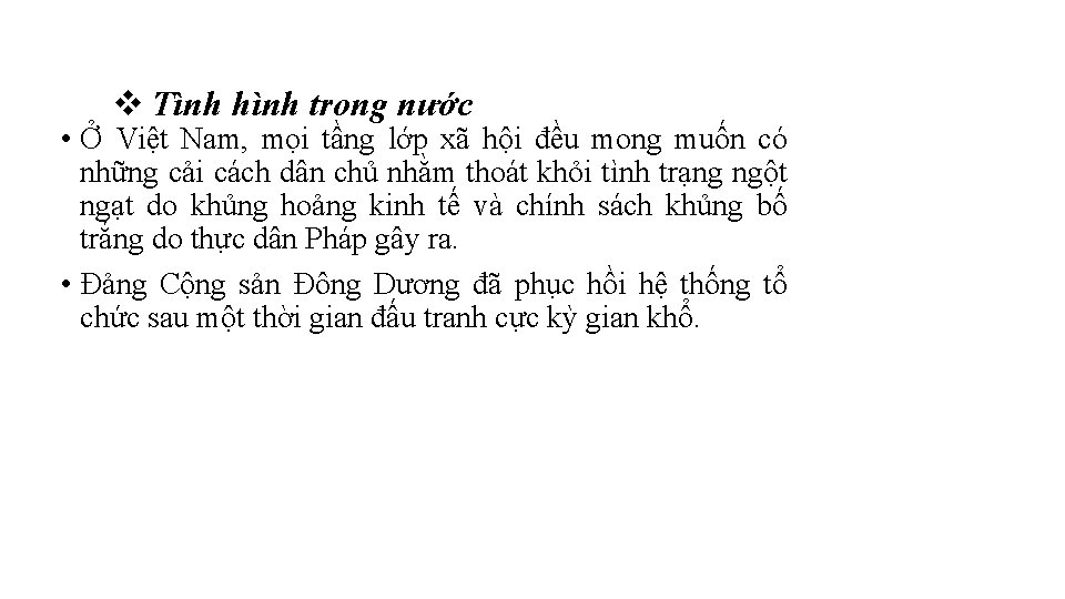 v Tình hình trong nước • Ở Việt Nam, mọi tầng lớp xã hội