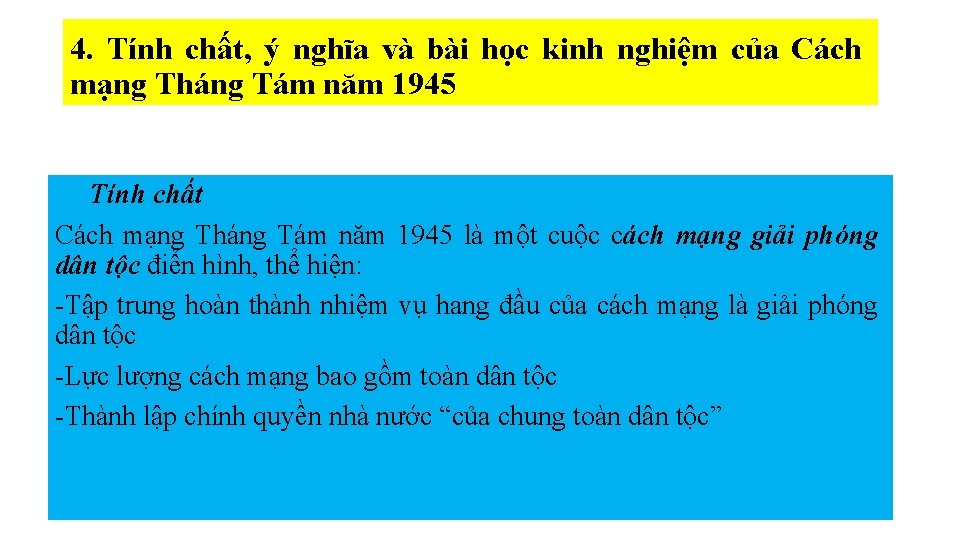 4. Tính chất, ý nghĩa và bài học kinh nghiệm của Cách mạng Tháng