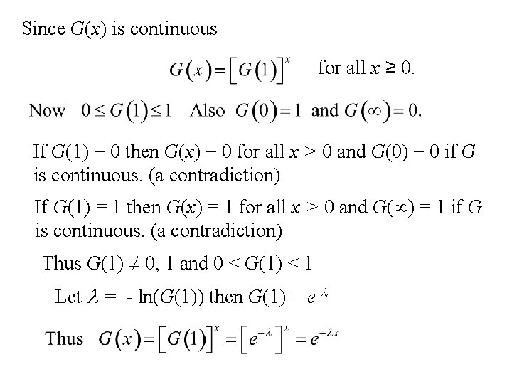 Since G(x) is continuous for all x ≥ 0. If G(1) = 0 then