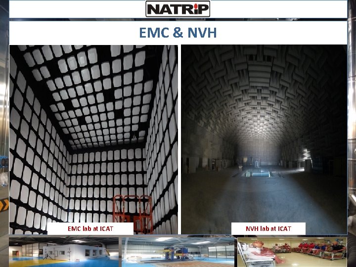 EMC & NVH EMC lab at ICAT NVH lab at ICAT 