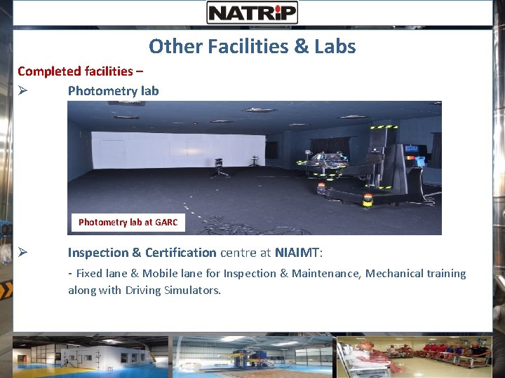 Other Facilities & Labs Completed facilities – Ø Photometry lab at GARC Ø Inspection