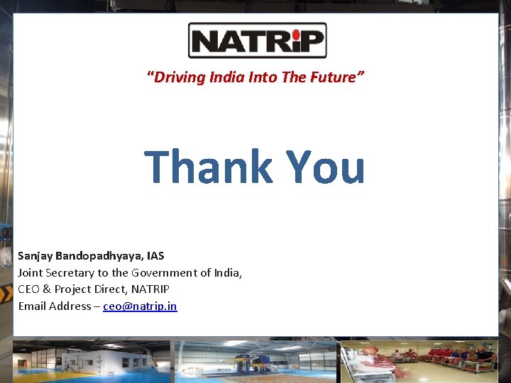 “Driving India Into The Future” Thank You Sanjay Bandopadhyaya, IAS Joint Secretary to the