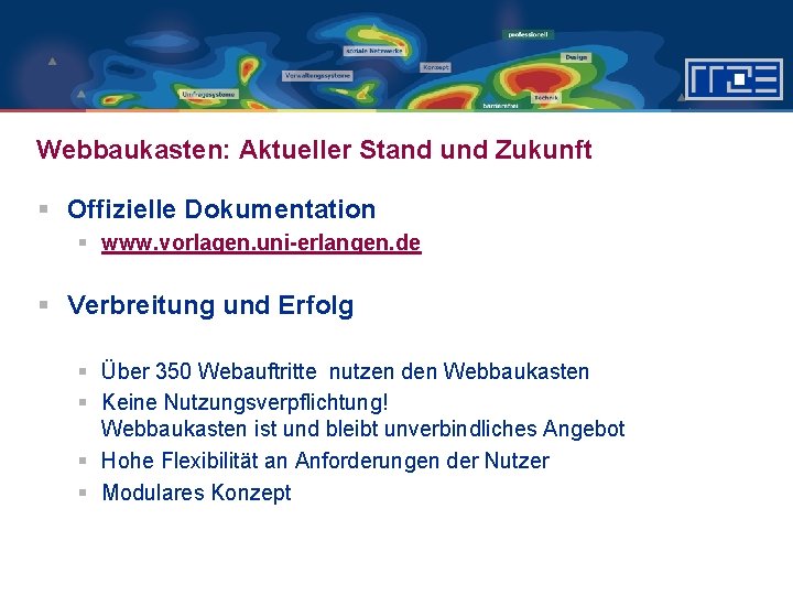 Webbaukasten: Aktueller Stand und Zukunft § Offizielle Dokumentation § www. vorlagen. uni-erlangen. de §