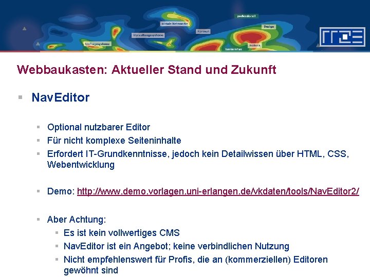 Webbaukasten: Aktueller Stand und Zukunft § Nav. Editor § Optional nutzbarer Editor § Für