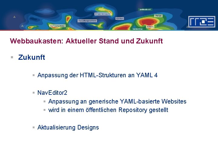 Webbaukasten: Aktueller Stand und Zukunft § Anpassung der HTML-Strukturen an YAML 4 § Nav.