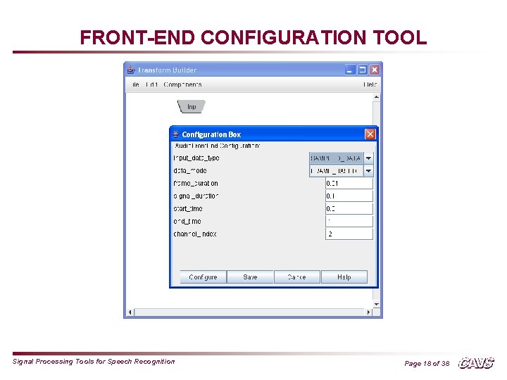FRONT-END CONFIGURATION TOOL Signal Processing Tools for Speech Recognition Page 18 of 38 
