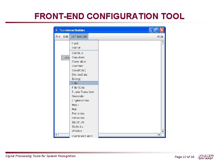 FRONT-END CONFIGURATION TOOL Signal Processing Tools for Speech Recognition Page 22 of 38 