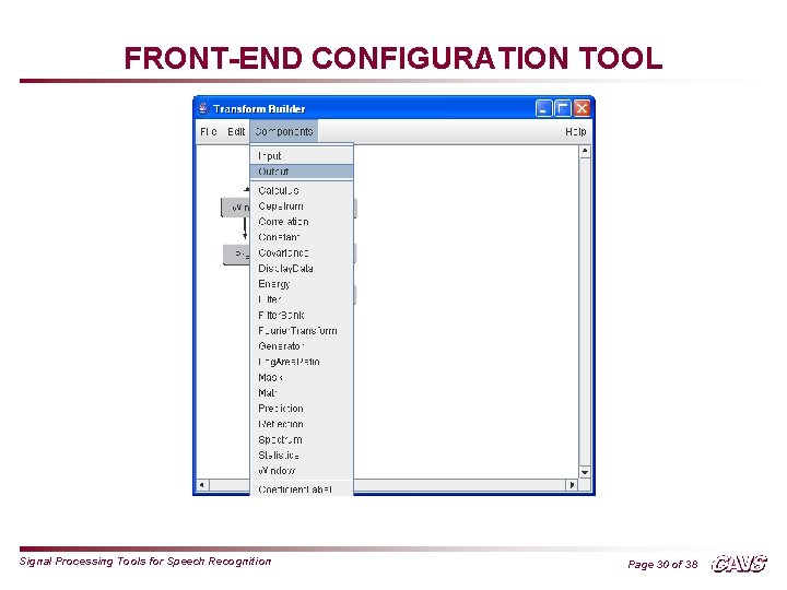 FRONT-END CONFIGURATION TOOL Signal Processing Tools for Speech Recognition Page 30 of 38 