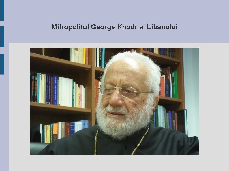 Mitropolitul George Khodr al Libanului 