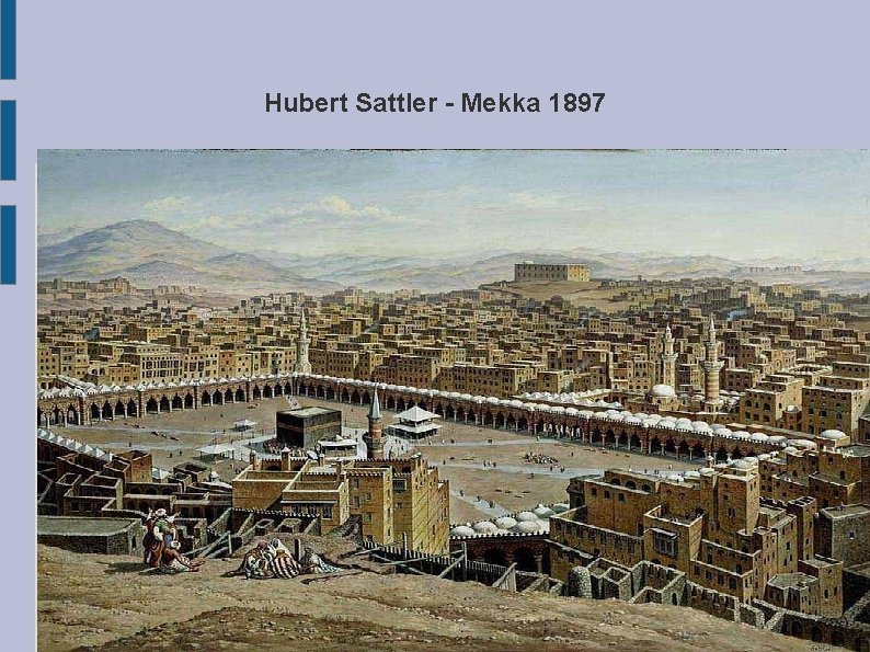 Hubert Sattler - Mekka 1897 