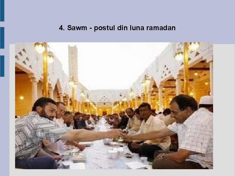 4. Sawm - postul din luna ramadan 
