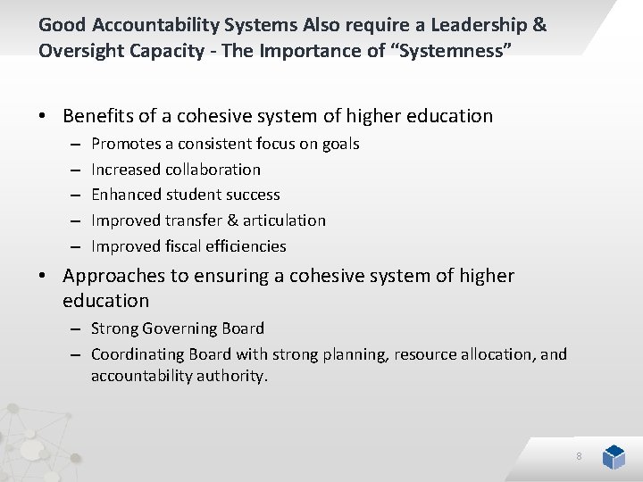 Good Accountability Systems Also require a Leadership & Oversight Capacity - The Importance of