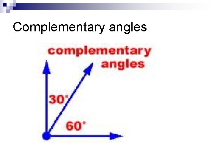 Complementary angles 