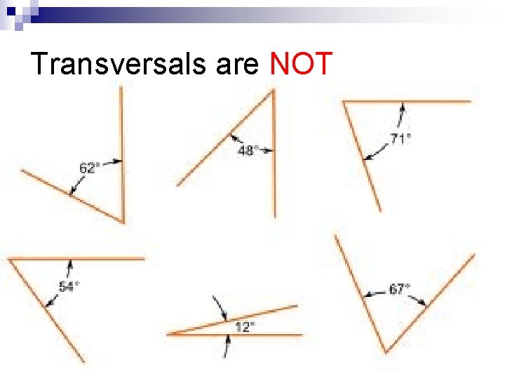 Transversals are NOT 