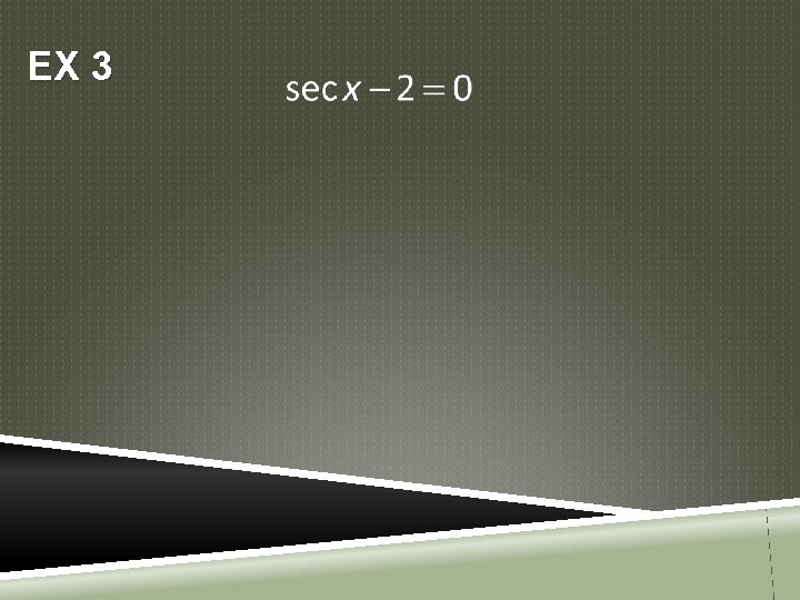 EX 3 