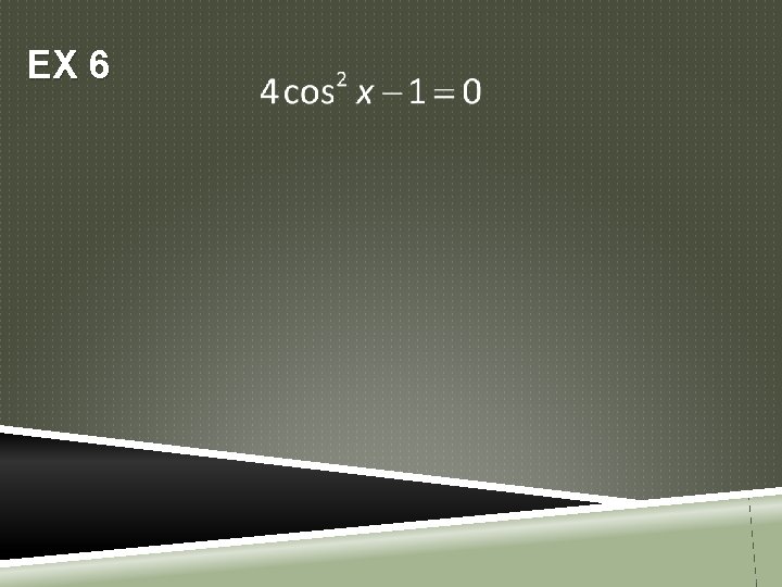 EX 6 