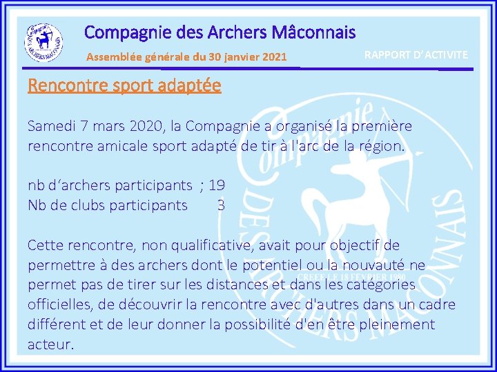 Compagnie des Archers Mâconnais Assemblée générale du 30 janvier 2021 RAPPORT D’ACTIVITE Rencontre sport