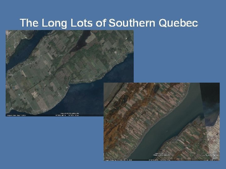 The Long Lots of Southern Quebec 