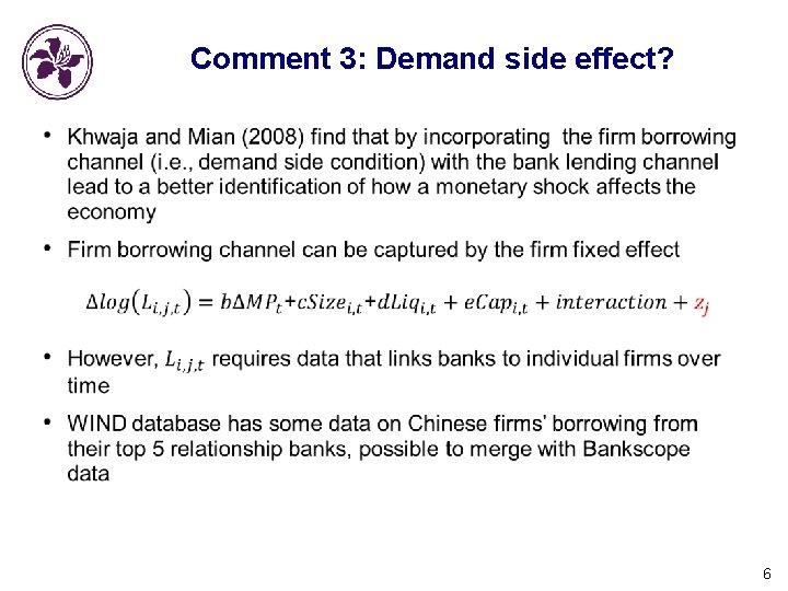 Comment 3: Demand side effect? 6 