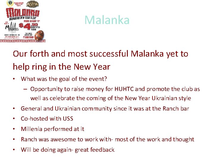 Malanka Our forth and most successful Malanka yet to help ring in the New