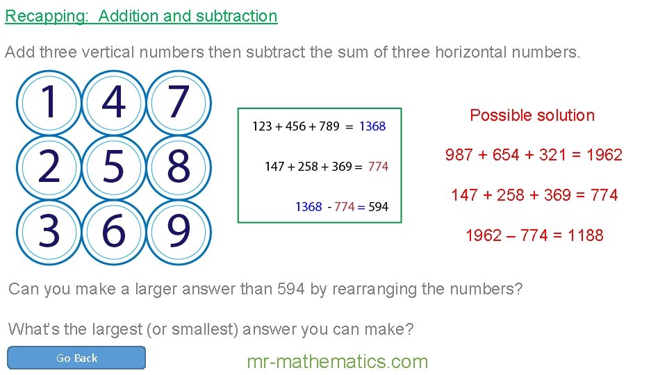 Recapping: Addition and subtraction Add three vertical numbers then subtract the sum of three