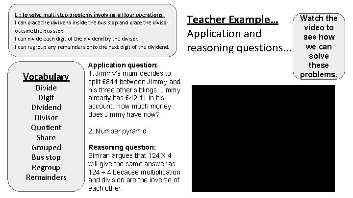 LI: To solve multi step problems involving all four operations. I can place the