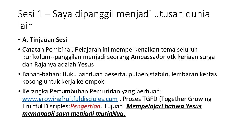 Sesi 1 – Saya dipanggil menjadi utusan dunia lain • A. Tinjauan Sesi •